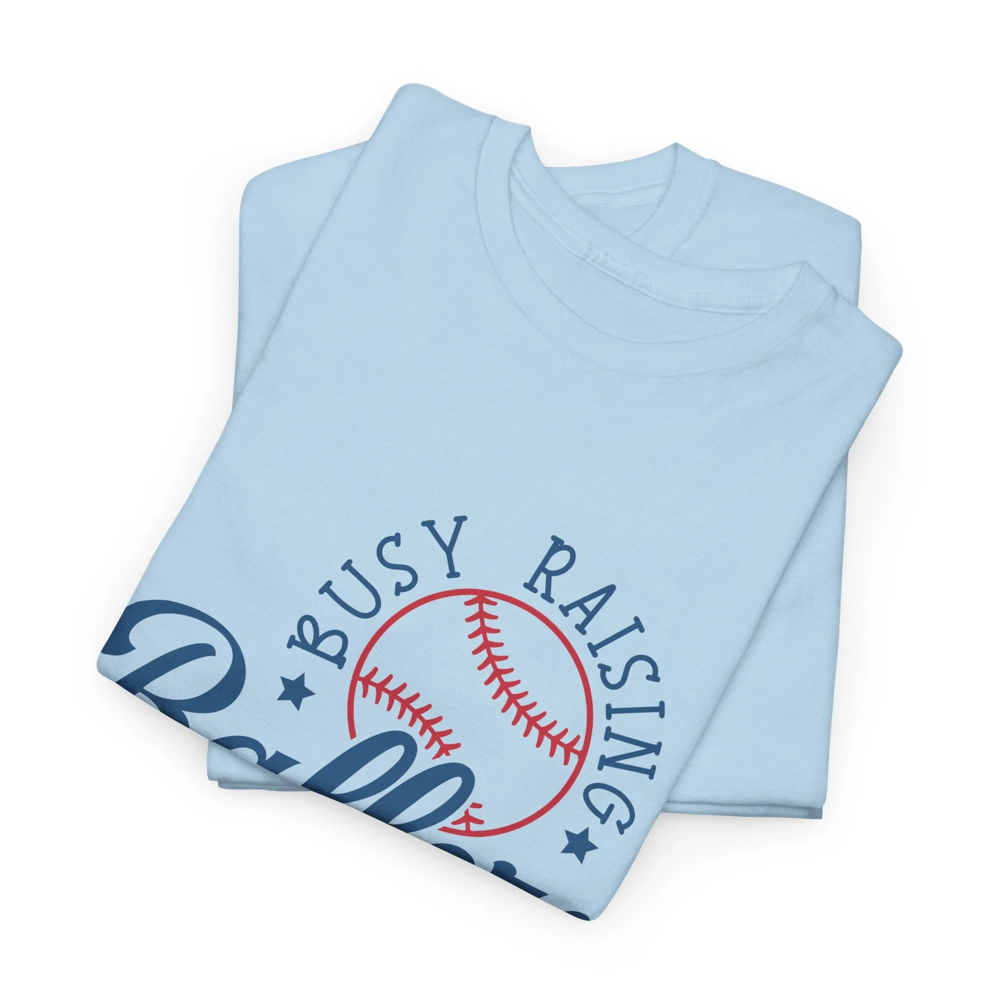 Busy Raising Ballers Unisex Heavy Cotton Tee