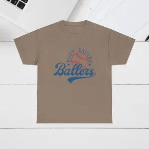 Busy Raising Ballers Unisex Heavy Cotton Tee