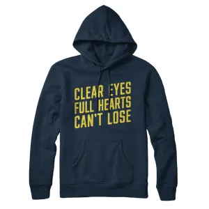 Clear Eyes, Full Hearts, Can’t Lose Hoodie