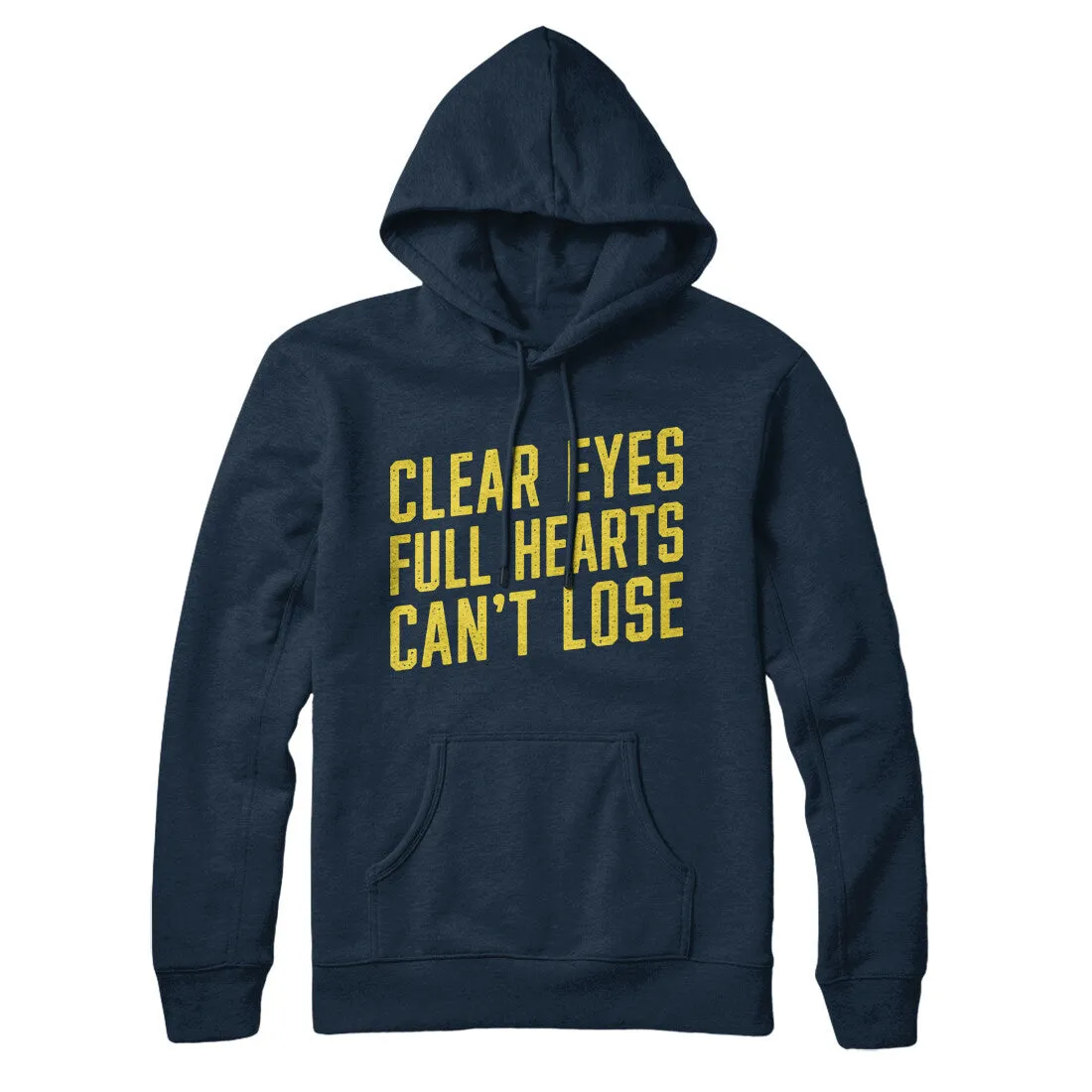 Clear Eyes, Full Hearts, Can’t Lose Hoodie