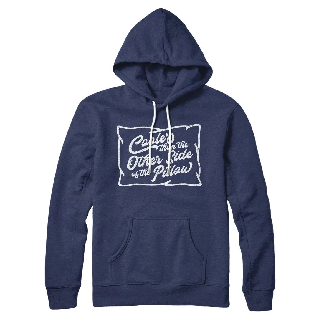 Cooler Than the Other Side of the Pillow Hoodie