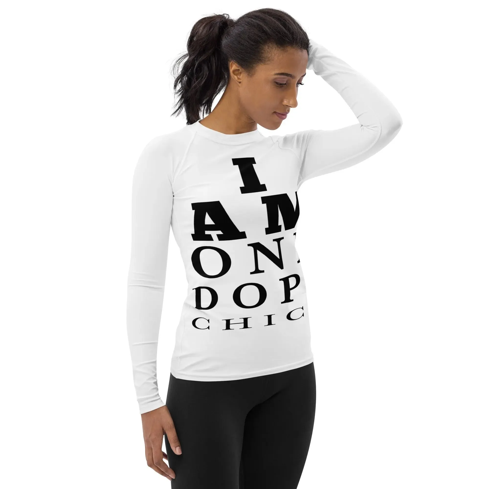 I Am One Dope Chick Rash Guard