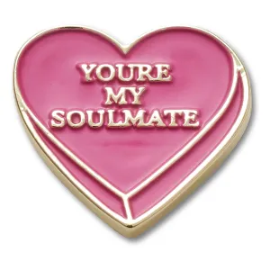 You're My Soulmate Jibbitz